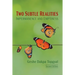 Two Subtle Realities: Impermanence and Emptiness