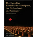 The Canadian Battlefields in Belgium, the Netherlands and Germany: A Visitor's Guide