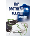 My Brother's Keeper