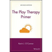 The Play Therapy Primer