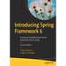 Introducing Spring Framework 6: Learning and Building Java-Based Applications with Spring