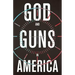 God and Guns in America