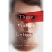 These Violent Delights