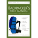 The Backpacker's Field Manual, Revised and Updated: A Comprehensive Guide to Mastering Backcountry Skills