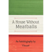 A House Without Meatballs: A Biography