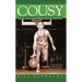 Cousy: His Life, Career, and the Birth of Big-Time Basket