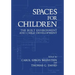 Spaces for Children: The Built Environment and Child Development