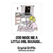 God Made Me a Little Girl Because...