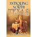 Antiquing in North Texas: A Guide to Antique Shops, Malls, and Flea Markets