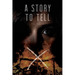 A Story to Tell