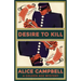 Desire to Kill: A Golden Age Mystery
