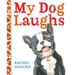 My Dog Laughs