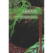 Hekate: Invocations to Achieve Success and Economic Prosperity