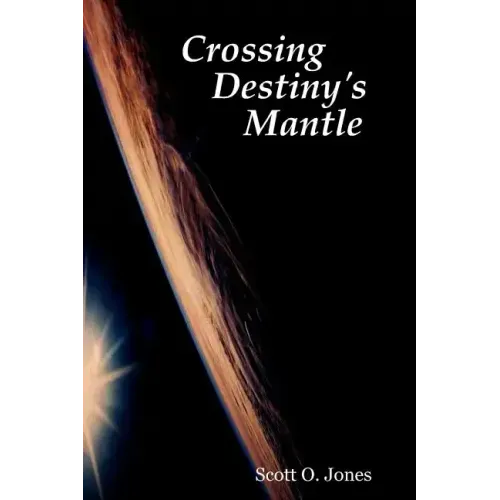 Crossing Destiny's Mantle