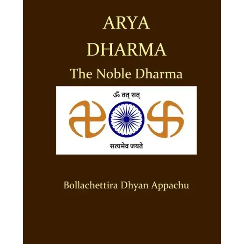 Arya Dharma: The Noble Dharma