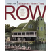 Wisconsin Where They Row: A History of Varsity Rowing