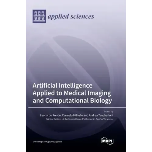 Artificial Intelligence Applied to Medical Imaging and Computational Biology