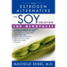The Soy Solution for Menopause: The Estrogen Alternative