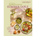Mediterranean Summer Table: Timeless, Versatile Recipes for Every Occasion & Appetite