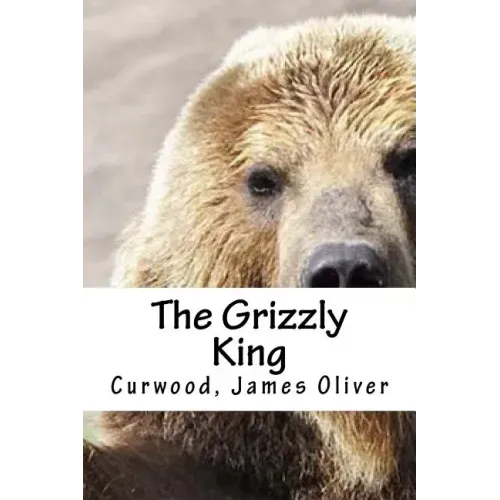 The Grizzly King