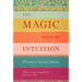 The Magic Path of Intuition