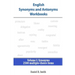 English Synonyms and Antonyms Workbooks: Volume I: Synonyms