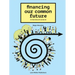 Financing Our Common Future: In the Time of Covid-19