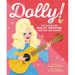 Dolly!: The Story of Dolly Parton and Her Big Dream