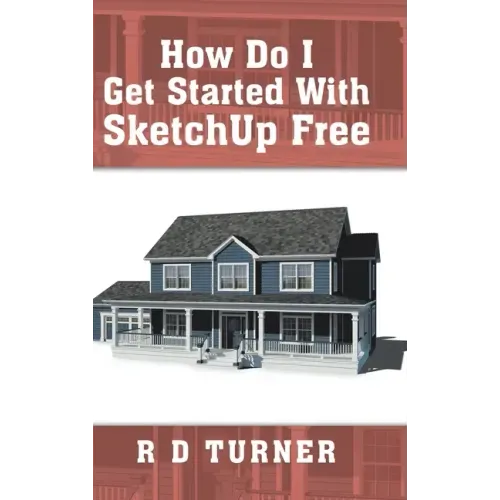 How Do I Get Started with Sketchup Free