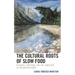 The Cultural Roots of Slow Food: Peasants, Partisans, and the Landscape of Italian Resistance