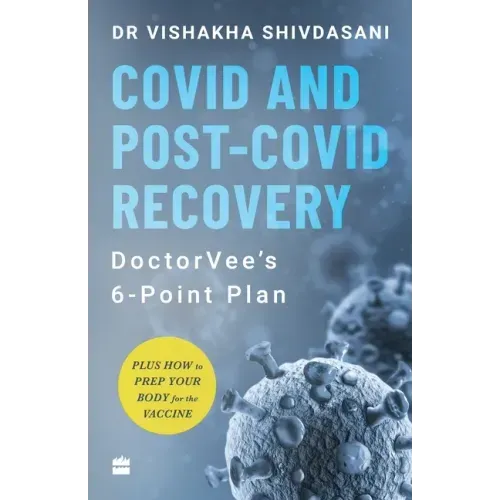 COVID and Post-COVID Recovery: DoctorVee's 6-Point Plan