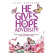 He GIves Hope in Adversity: Overcoming Challenges with Lessons from the Book of Ruth