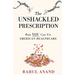 The Unshackled Prescription: How YOU Can Fix American Healthcare