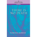 There Is No Death