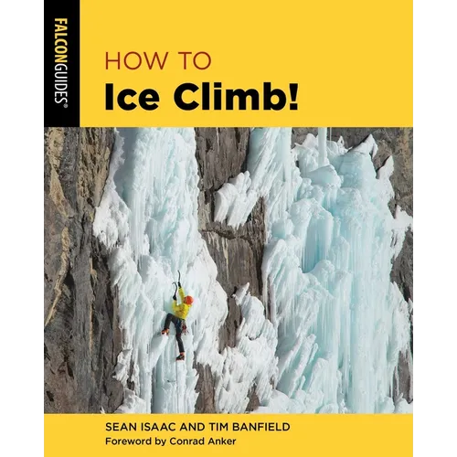 How to Ice Climb!