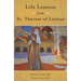 Life Lessons from Therese of Lisieux: Mentoring Our Restless Hearts