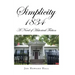 Simplicity 1834: A Novel of Historical Fiction