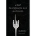 Your Tastebuds Are A**holes: How I Trained Mine and Healed Crohn's