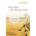 The End of Rejection: Your Past Is Not Your Future