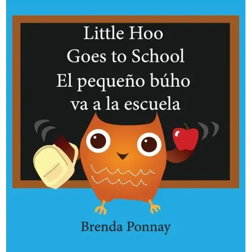 Little Hoo goes to school / El pequeño búho va a la escuela
