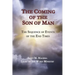 The Coming of the Son of Man: The Sequence of Events of the End Times