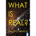 What is Real?: Space Time Singularities or Quantum Black Holes?Dark Matter or Planck Mass Particles? General Relativity or Quantum Gr