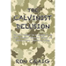 The Calvinist Delusion: No Other Theology Has So Precisely Fit the Devil's Deceptive, Destructive Agenda, and Deluded So Many Christians for So Long.