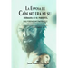 La Esposa de Caín no era ni su Hermana ni su Pariente.