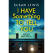 I Have Something to Tell You