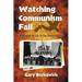 Watching Communism Fail: A Memoir of Life in the Soviet Union