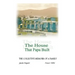 The House That Papa Built: The Collective Memoirs of a Family