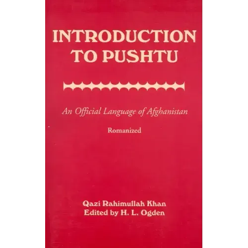 Introduction to Pushtu: An Official Language of Afghanistan