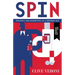 Spin: Politics and Marketing in a Divided Age