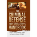 The Criminal Defense Investigator's Handbook